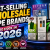 Best-Selling Wholesale Vape Brands to Stock in 2026 - Simba Vapes Wholesale