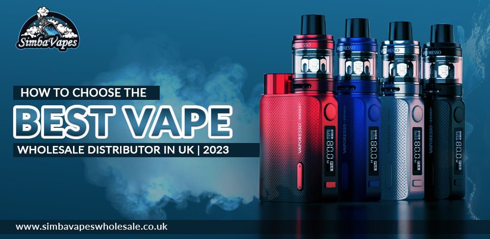 How to choose the best vape wholesale distributor in UK | 2023
