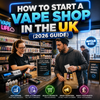 How to Start a Vape Shop in the UK (2026 Guide) - Simba Vapes Wholesale