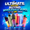 The Ultimate Guide to Buying Wholesale Vapes in the UK (2026) - Simba Vapes Wholesale